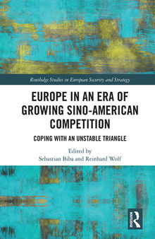 Europe in an Era of Growing Sino-American Competition: Coping With an Unstable Triangle