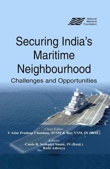 Securing India's maritime neighbourhood : challenges and opportunities