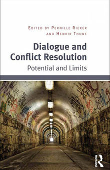 Dialogue and Conflict Resolution: Potential and Limits