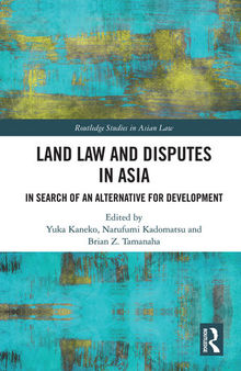 Land Law and Disputes in Asia: In Search of an Alternative for Development