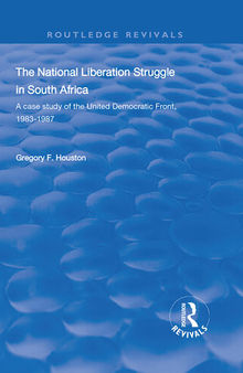 The National Liberation Struggle in South Africa: A Case Study of the United Democratic Front, 1983-87