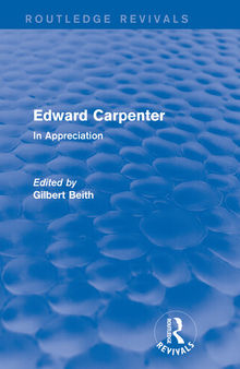 Edward Carpenter (Routledge Revivals): In Appreciation