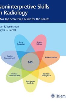 Noninterpretive Skills in Radiology: Q&A Top Score Prep Guide for the Boards
