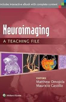 Neuroimaging: A Teaching File: A Teaching File (LWW Teaching File Series)