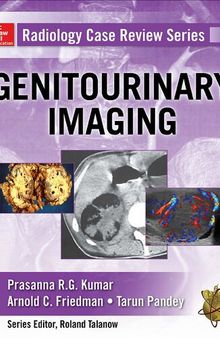 Radiology Case Review Series: Genitourinary Imaging