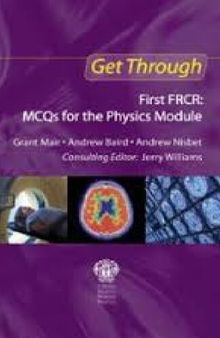 Get Through First FRCR McQs for the Physics Module