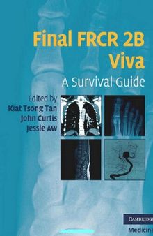 Final FRCR 2B Viva: A Survival Guide (Cambridge Medicine (Paperback))