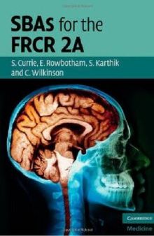 SBAs for the FRCR 2A (Cambridge Medicine (Paperback))