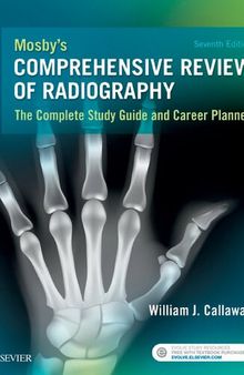 Mosby's Comprehensive Review of Radiography: The Complete Study Guide and Career Planner