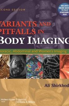 Variants and Pitfalls in Body Imaging: Thoracic, Abdominal and Women's Imaging