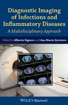Diagnostic Imaging of Infections and Inflammatory Diseases: A Multidiscplinary Approach