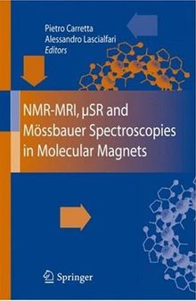 NMR-MRI, µSR and Mössbauer Spectroscopies in Molecular Magnets