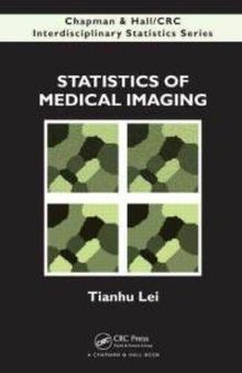 Statistics of Medical Imaging (Chapman & Hall/CRC Interdisciplinary Statistics)