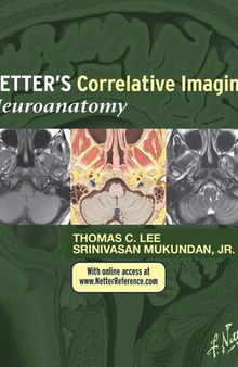 Netter’s Correlative Imaging: Neuroanatomy: with NetterReference.com Access, 1e