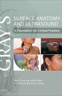 Gray's Surface Anatomy and Ultrasound: A Foundation for Clinical Practice, 1e