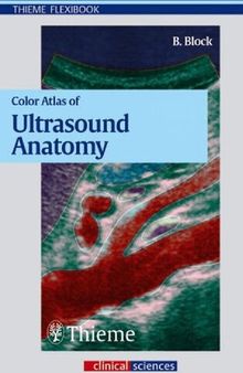 Color Atlas of Ultrasound Anatomy (Flexibook)
