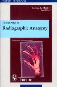 Pocket atlas of radiographic anatomy