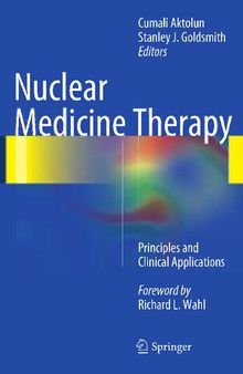 Nuclear Medicine Therapy: Principles and Clinical Applications