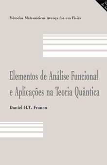 Elementos de análise funcional & aplicações na teoria quântica