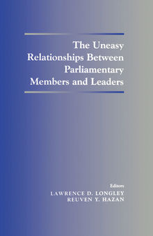Special Issue on the Uneasy Relationships Between Parliamentary Members and Leaders