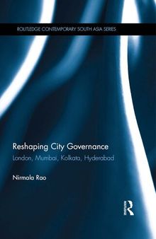 Reshaping City Governance: London, Mumbai, Kolkata, Hyderabad