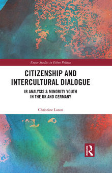 Citizenship and Intercultural Dialogue: IR Analysis & Minority Youth in the UK and Germany