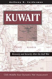 Kuwait: Recovery and Security After the Gulf War