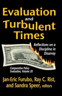Evaluation and Turbulent Times: Reflections on a Discipline in Disarray