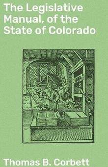 The Legislative Manual, of the State of Colorado