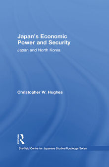 Japan's Economic Power and Security: Japan and North Korea