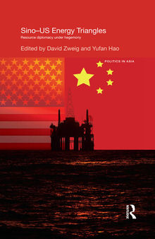 Sino-U.S. Energy Triangles: Resource Diplomacy Under Hegemony