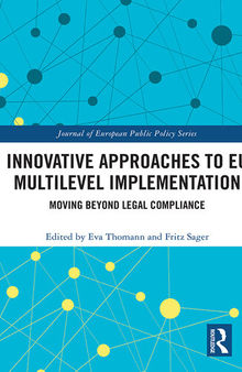 Innovative Approaches to Eu Multilevel Implementation: Moving Beyond Legal Compliance
