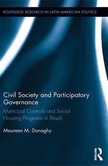 Civil Society and Participatory Governance: Municipal Councils and Social Housing Programs in Brazil