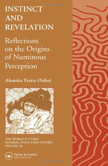 Instinct and Revelation: Reflections on the Origins of Numinous Perception