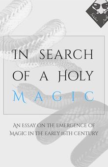 In Search of a Holy Magic