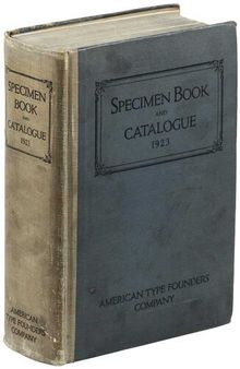 1923 American Type Founders Specimen Book & Catalogue (part 1 of 4)