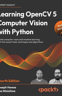 Learning OpenCV 5 Computer Vision with Python - Fourth Edition