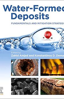 Water-Formed Deposits: Fundamentals and Mitigation Strategies