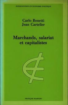 Marchands, salariat et capitalistes