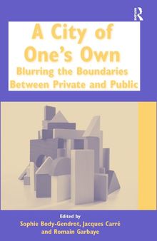 A City of One's Own: Blurring the Boundaries Between Private and Public