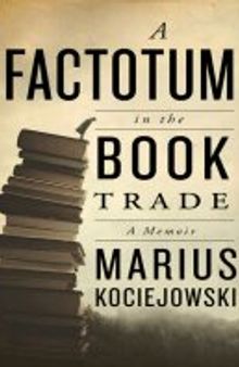 A Factotum in the Book Trade: A Memoir