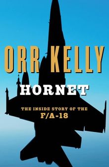Hornet: The Inside Story of the F/A-18