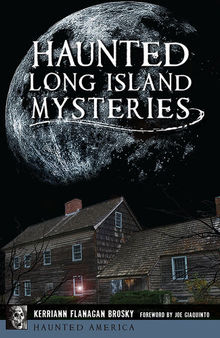 Haunted Long Island mysteries