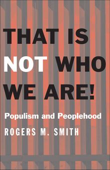 That Is Not Who We Are!: Populism and Peoplehood