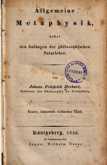 Allgemeine Metaphysik nebst den Anfängen der philosophischen Naturlehre / Historisch-theoretischer Teil