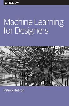 Machine Learning for Designers