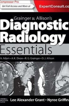 Grainger & Allison's Diagnostic Radiology Essentials: Expert Consult: Online and Print