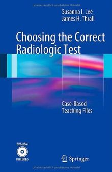 Choosing the Correct Radiologic Test: Case-Based Teaching Files