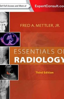 Essentials of Radiology: Common Indications and Interpretation (Mettler, Essentials of Radiology)
