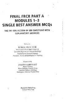 Final Frcr Modules 1 3 Single Best Answer Mcqs: The Srt Collection Of 600 Questions With Explanatory Answers (Masterpass)